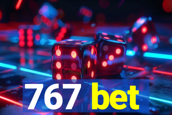 767 bet